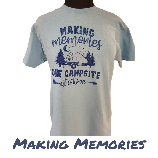 Making Memories Camping T Shirt