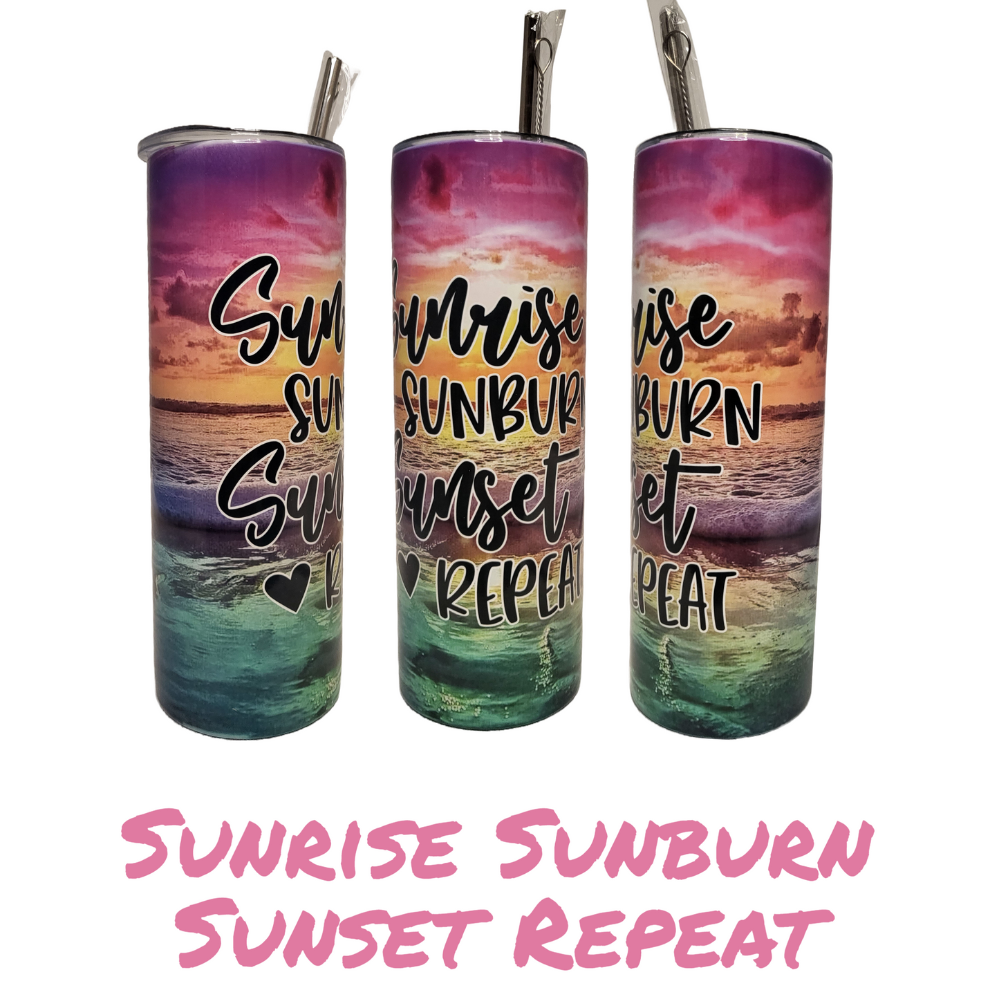 Sunrise Sunburn Sunset Repeat Twenty Ounce Tumbler